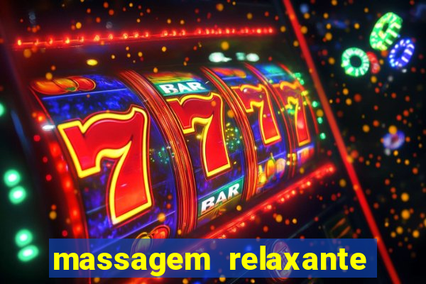 massagem relaxante em betim